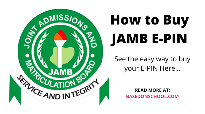 How to Buy JAMB E-PIN for 2021 Registration (UTME and Direct Entry)