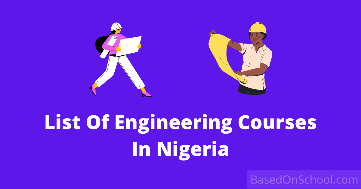 List Of Engineering Courses In Nigeria