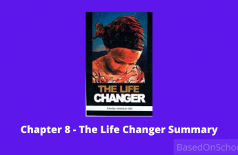 Chapter 8 - The Life Changer Summary